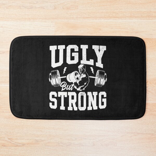 Item preview, Strongman Training Equipment Ugly But Strong Men Bodybuilder designed and sold by ArleneJene.