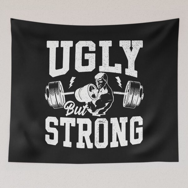 Item preview, Strongman Training Equipment Ugly But Strong Men Bodybuilder designed and sold by ArleneJene.