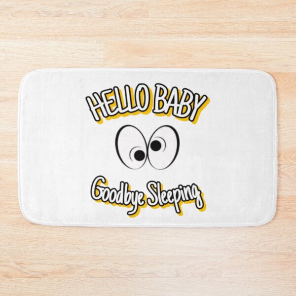 Item preview, "Hello Baby Goodbye Sleep" - New Parent Humor Design on T-Shirts, Posters, Stickers & More designed and sold by otmanov4u.