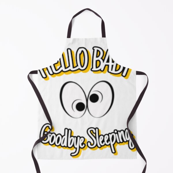 Item preview, "Hello Baby Goodbye Sleep" - New Parent Humor Design on T-Shirts, Posters, Stickers & More designed and sold by otmanov4u.