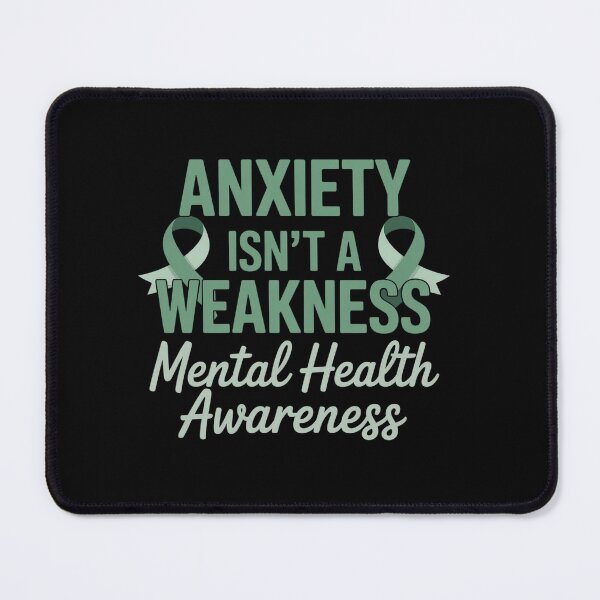 Item preview, Anxiety Isn'T A Weakness Mental Health Awareness designed and sold by DianaStantzo.