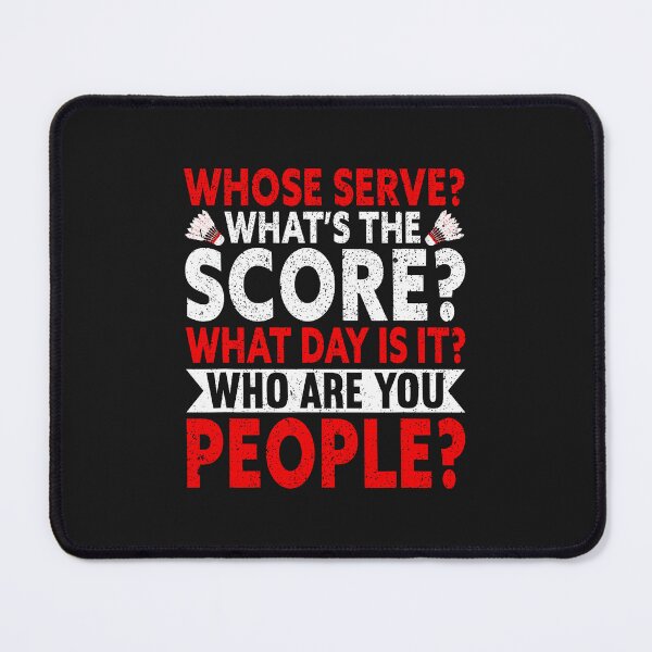 Item preview, What's The Score, Funny Badminton designed and sold by ArleneJene.
