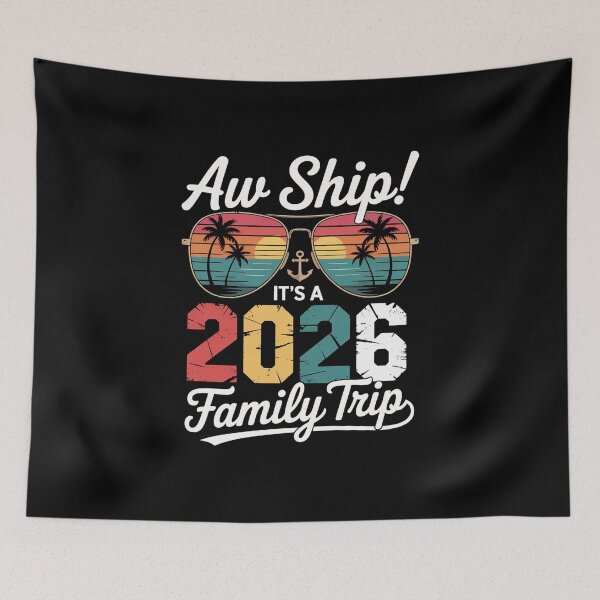 Item preview, Aw Ship It's A 2026 Family Trip Family Cruise designed and sold by DianaStantzo.