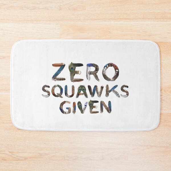 Item preview, Bird Memes - ZERO SQUAWKS GIVEN designed and sold by nature. electrified..