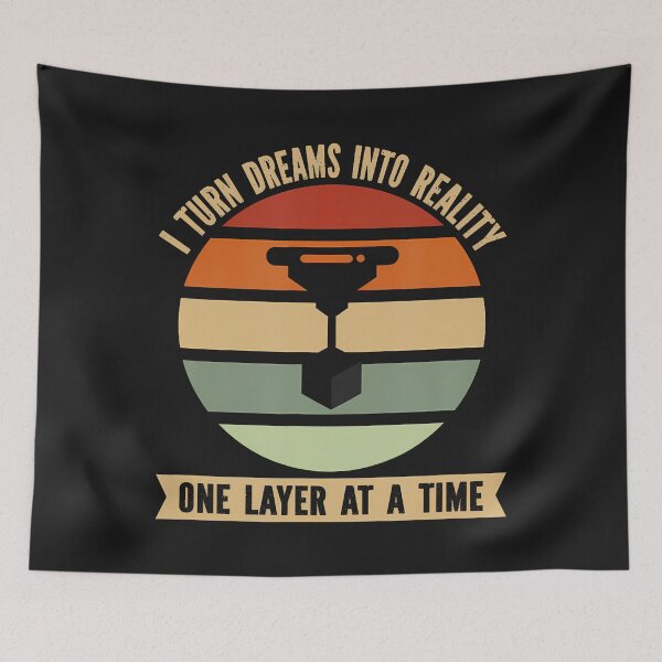 Item preview, I Turm Dreams Into Reallity 3D Printer Humor designed and sold by ArleneJene.