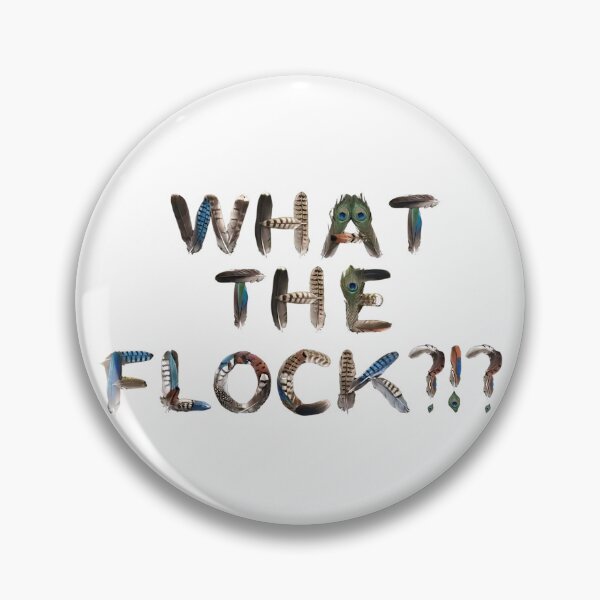 Item preview, Bird Memes - WHAT THE FLOCK?!? designed and sold by nature. electrified..
