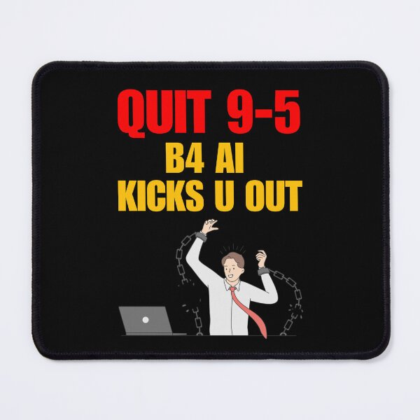 Item preview, QUIT 9-5 Before AI Kicks You Out – Motivational Entrepreneur designed and sold by rebuZZ-Apparels-The Minimalistic Buzz.