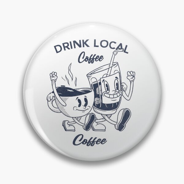 Item preview, Drink Local Coffee – Retro Vintage Coffee Art Print designed and sold by Bluerange27.