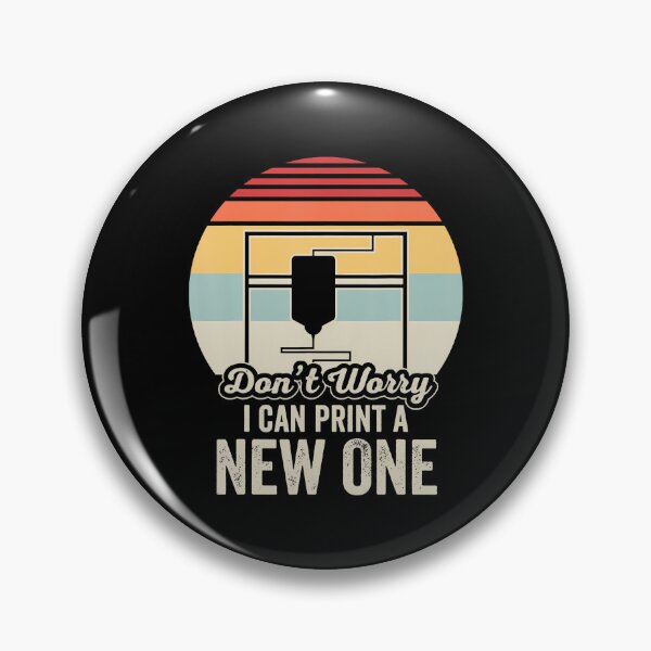 Item preview, Don't Worry I Can Print A New One designed and sold by KelseyYasuko.