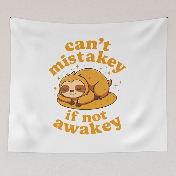 Item preview, Sleepy Sloth - Can’t Mistakey If Not Awakey designed and sold by iwantitigotit-.