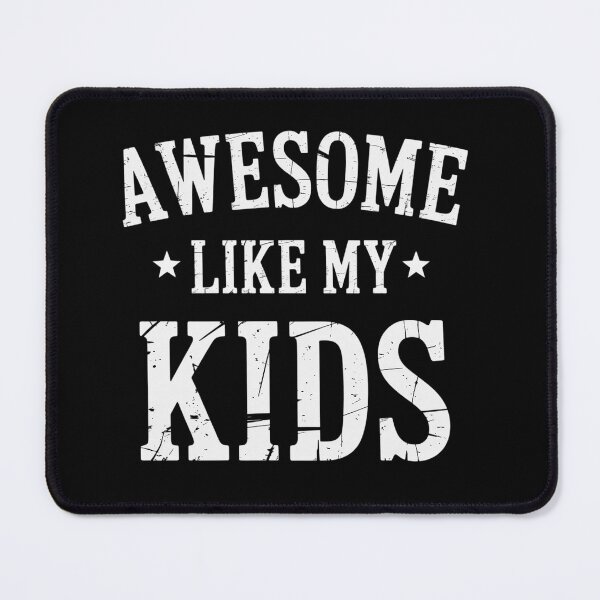 Item preview, Awesome Like My Kids Daddy Gifts Fathers Day Dad designed and sold by DianaStantzo.