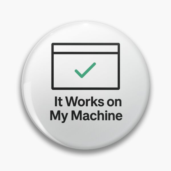 Item preview, Minimal Dev Humor – ‘It Works on My Machine’ Debugging Meme designed and sold by techy-rrr.