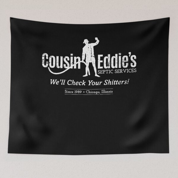 Item preview,  Cousin Eddie'S Septic Services (White Print) We'll Check Your Shitters designed and sold by CallieHane.