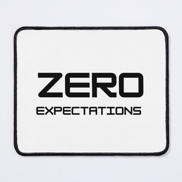 Item preview, Zero Expectations — Minimal Sarcastic Typography Design designed and sold by Meeseeeks.