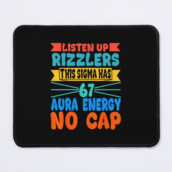 Item preview, Listen Up Rizzlers This Sigma Has 67 Aura Energy Six Seven designed and sold by gladysenglish.
