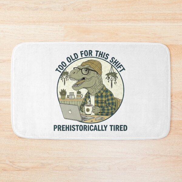 Item preview, Too Old For This Shift designed and sold by plastikelectrik.
