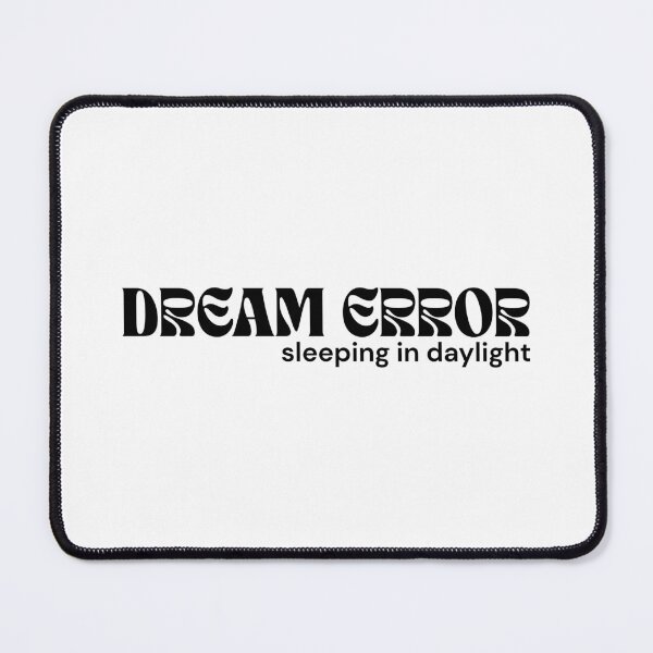 Item preview, DREAM ERROR. Sleeping in Daylight. – Minimalist Text Design | Absurd Glitch Quote | RETL Style designed and sold by RETL.