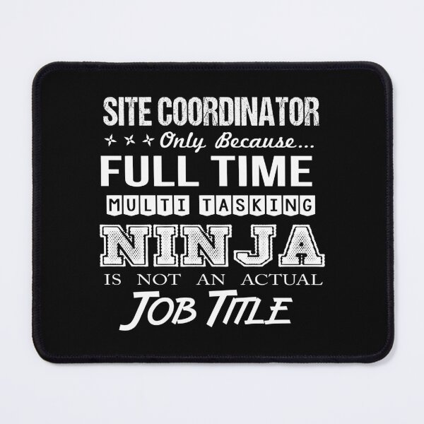 Item preview, Site Coordinator designed and sold by aqnkkalw83.