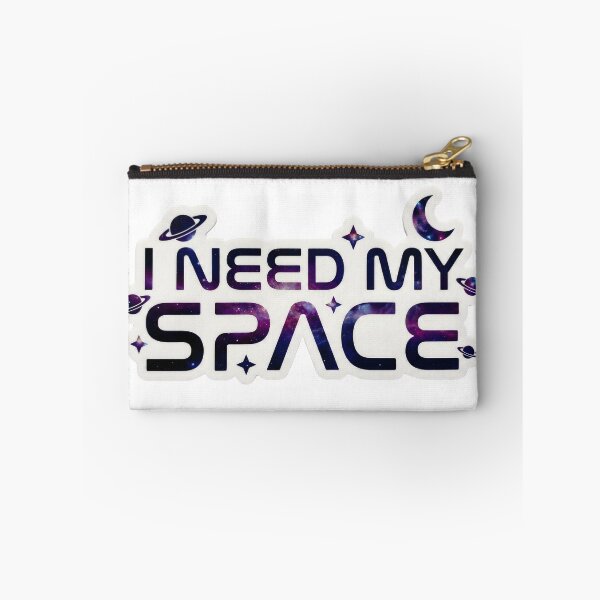 Item preview, I NEED MY SPACE designed and sold by Strip to Stick.