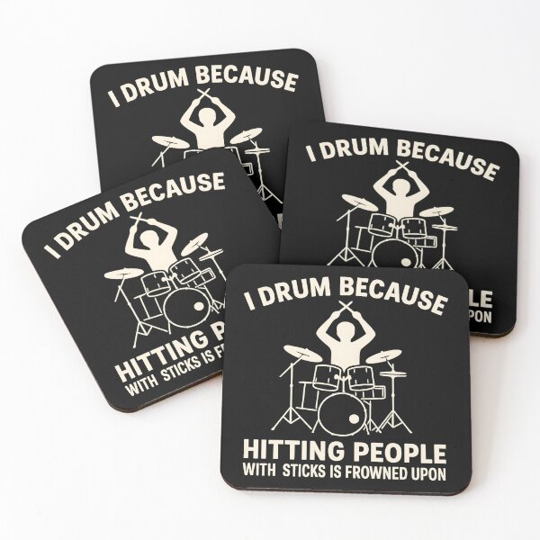 Item preview, I Drum Because Hitting People with Sticks is Frowned Upon designed and sold by hemagamo.