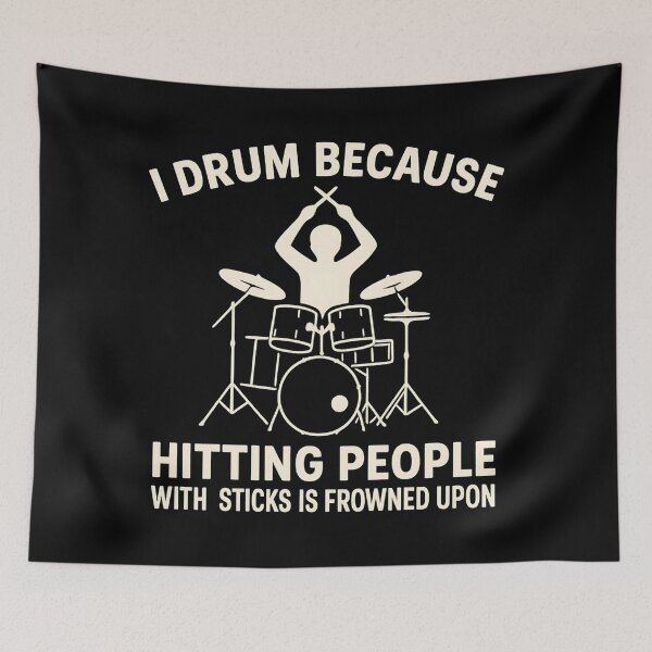 Item preview, I Drum Because Hitting People with Sticks is Frowned Upon designed and sold by hemagamo.