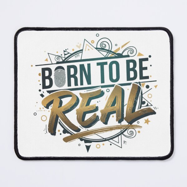 Item preview, Born To Be Real T-Shirt designed and sold by ClickNCart Zone.
