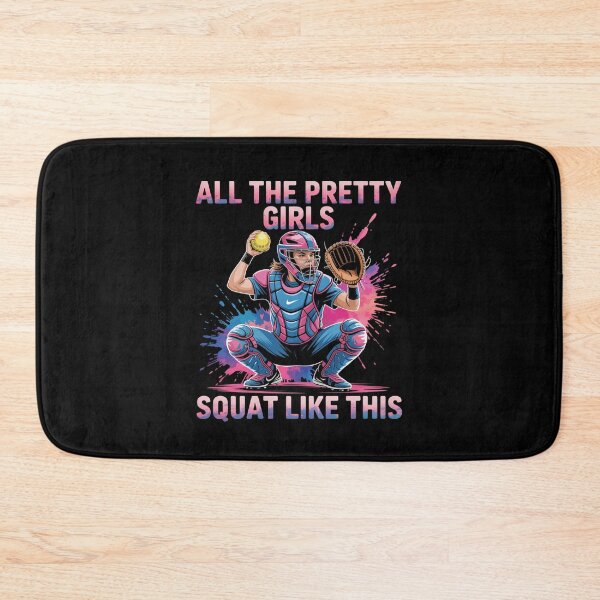 Item preview, All The Pretty Girls Squat Like This Softball Catcher designed and sold by MeowtivationP.