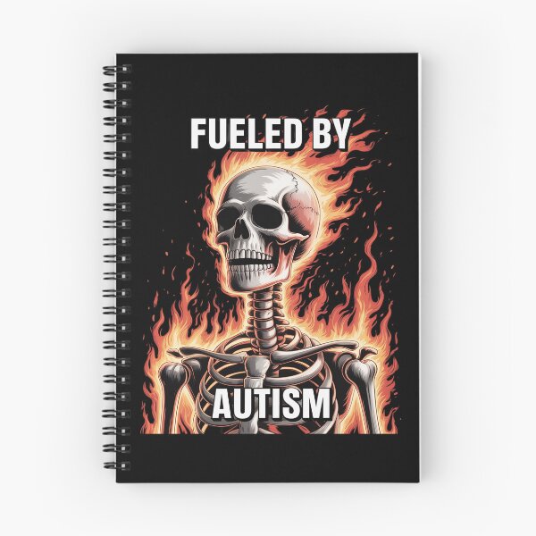 Item preview, Fueled By Autism Cringe Hard Skeleton Meme Flames  designed and sold by MythWoot.
