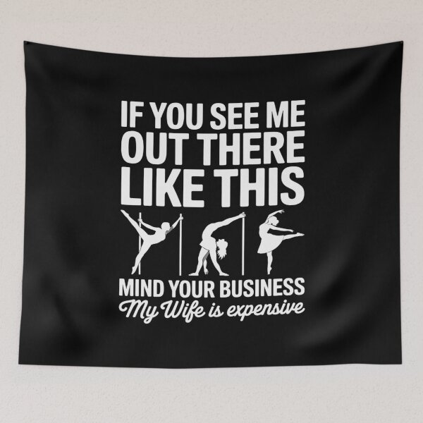 Item preview, Adult Humor My Wife Is Expensive Stripper Gag  designed and sold by MythWoot.