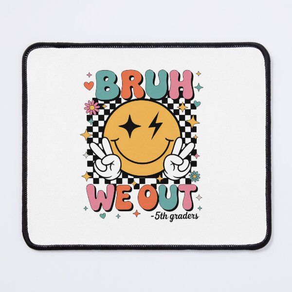 Item preview, Bruh We Out 5Th Graders Teacher Student Last Day Of School designed and sold by RayhendersonArt.
