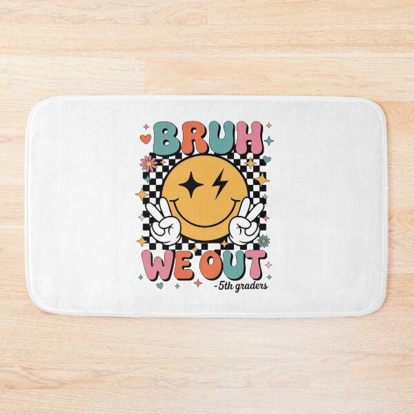 Item preview, Bruh We Out 5Th Graders Teacher Student Last Day Of School designed and sold by RayhendersonArt.