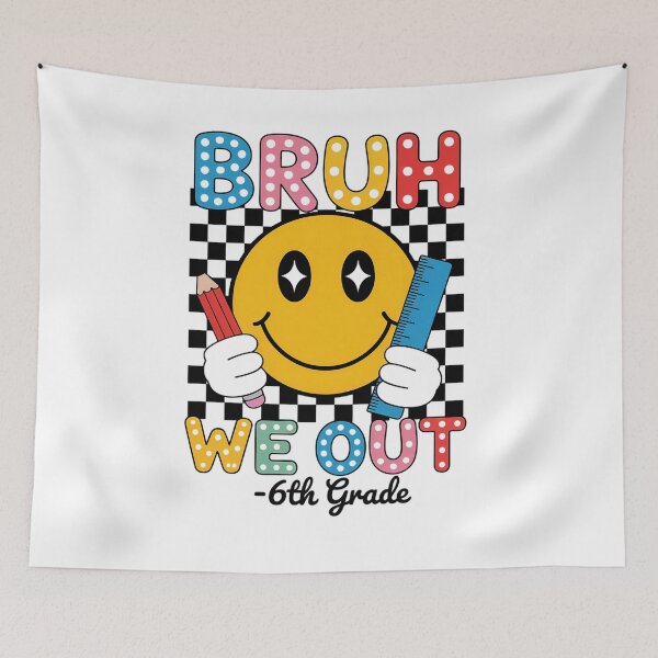 Item preview, Bruh We Out 6Th Grade Teacher Happy Last Day Of School designed and sold by RayhendersonArt.