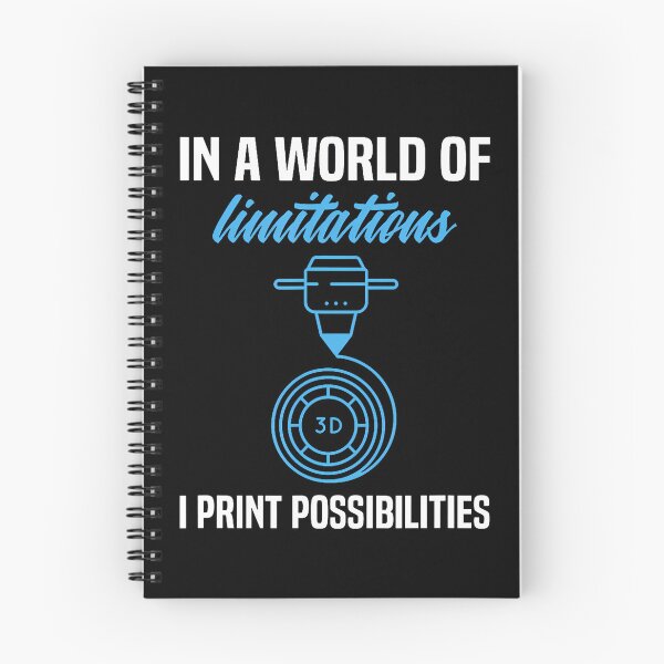 Item preview, In A World Of Limitations I Print Possibilities 3D Printer designed and sold by EricaMaude1.