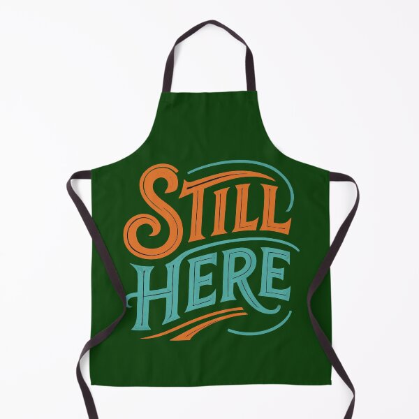 Item preview, Still Here Retro Typography – Motivational Vintage Art designed and sold by Minimum-Rage.