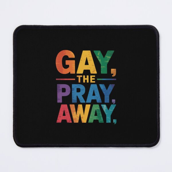 Item preview, Gay the Pray Away LGBTQ Pride Month Quote Saying  designed and sold by MythWoot.