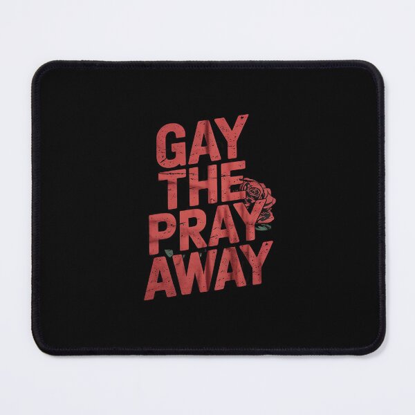 Item preview, Gay The Pray Away Gay Pride LGBTQ Statement designed and sold by PowAcademy.