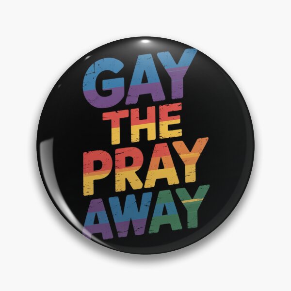 Item preview, Gay The Pray Away LGBTQ Gay Lesbian Rainbow Pride Equality  designed and sold by PowAcademy.