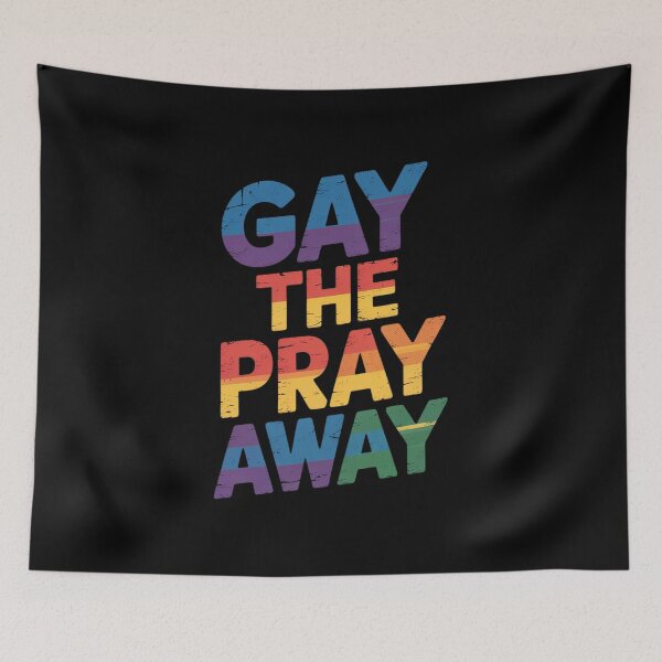 Item preview, Gay The Pray Away LGBTQ Gay Lesbian Rainbow Pride Equality  designed and sold by PowAcademy.
