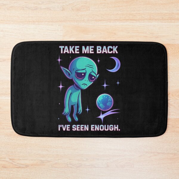 Item preview, Take Me Back – Tired Alien designed and sold by JudithLatko.