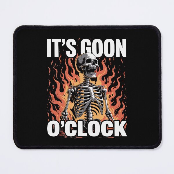 Item preview, Gooning O'clock Cringe Hard Skeleton Meme Flames  designed and sold by CombatTask.