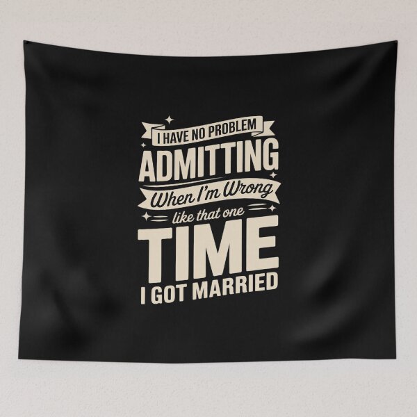 Item preview, I admit I was wrong when I got married Ex-husband designed and sold by MathisBellanger.