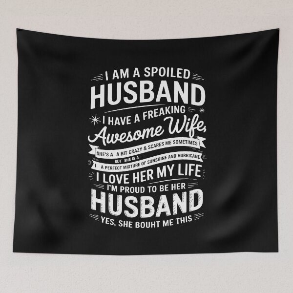 Item preview, I Am A Spoiled Husband I Have A Freaking Awesome Wife copy designed and sold by CombatTask.