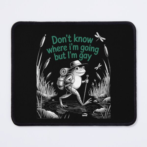 Item preview, I Don't Know Where I'm Going But I'm Gay Frog Pride LGBTQ  designed and sold by CombatTask.