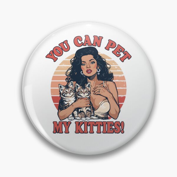 Item preview, You can pet my kitties! designed and sold by NicMacTees.