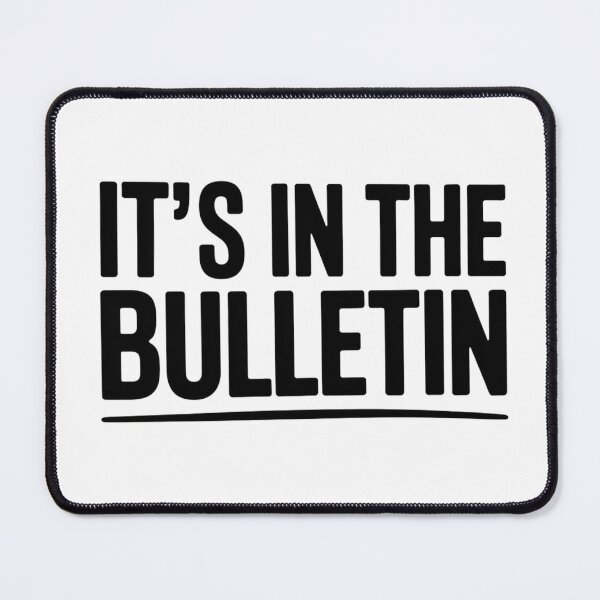 Item preview, It’s In The Bulletin (Bold Church Announcement Humor) designed and sold by katiejallred.