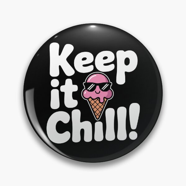 Item preview, Keep It Chill! Funny Ice Cream Pun designed and sold by PMCreative.