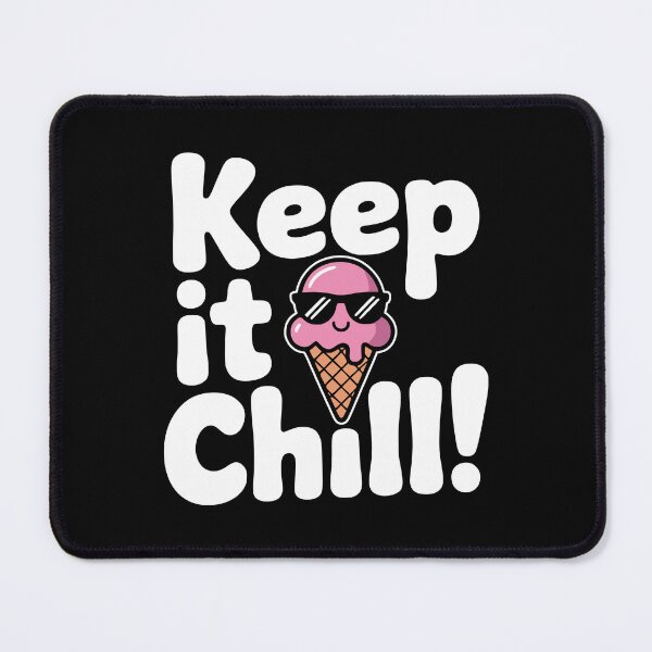 Item preview, Keep It Chill! Funny Ice Cream Pun designed and sold by PMCreative.