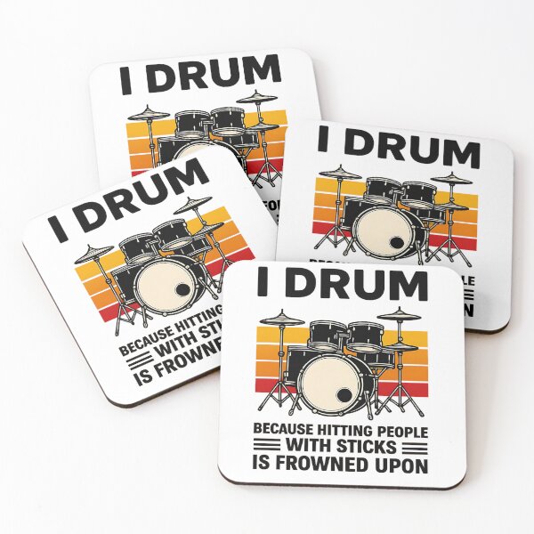 Item preview, I Drum Because Hitting People with Sticks is Frowned Upon designed and sold by hemagamo.