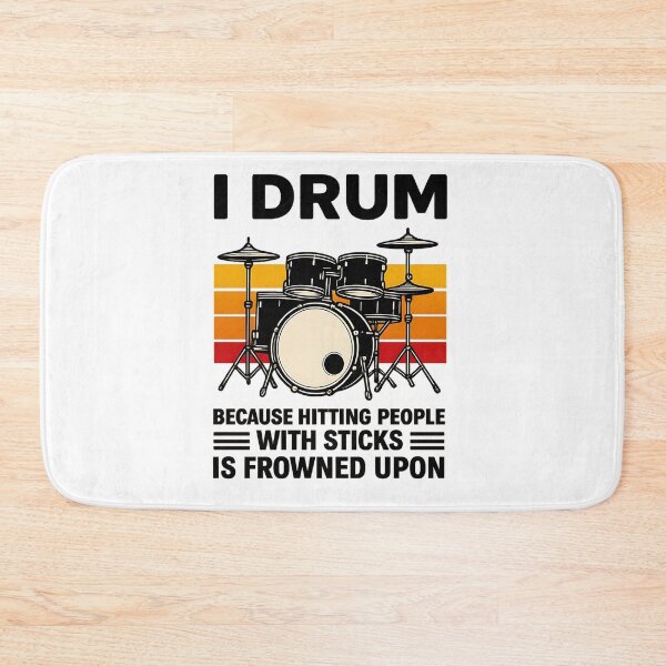 Item preview, I Drum Because Hitting People with Sticks is Frowned Upon designed and sold by hemagamo.