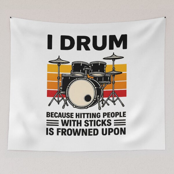 Item preview, I Drum Because Hitting People with Sticks is Frowned Upon designed and sold by hemagamo.